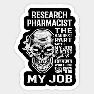 Research Pharmacist T Shirt - The Hardest Part Gift Item Tee Sticker